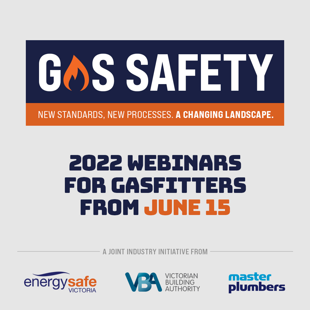 Join ESV, <a href="/VicBuilding/">Victorian Building Authority</a> and <a href="/MasterPlumberAU/">Master Plumbers</a> for a series of free Gas Safety Webinars for registered and licensed gasfitters and Type A Servicing gasfitters.
Find out more and register at gas-safety.com.au