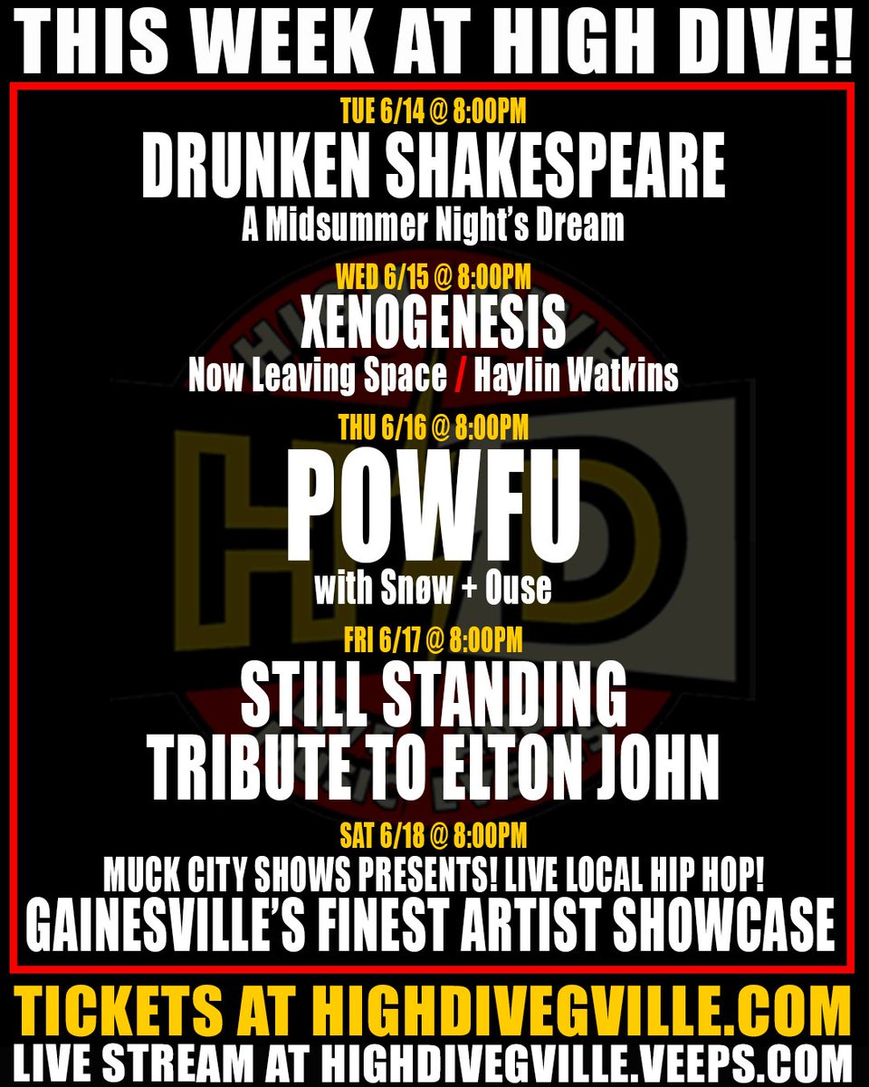 HighDiveGville's tweet photo. THIS WEEK!

6/14 DRUNKEN SHAKESPEARE
6/15 Xenogenesis / Now Leaving Space / Haylin Watkins
6/16 Powfu with Snøw + Ouse
6/17 STILL STANDING - Tribute to ELTON JOHN
6/18 GAINESVILLE'S FINEST ARTIST SHOWCASE

TICKETS AT https://t.co/fVKiaeVwM5
LIVE STREAMS AT https://t.co/iH2I8tKZAk https://t.co/inRHHrsTLN