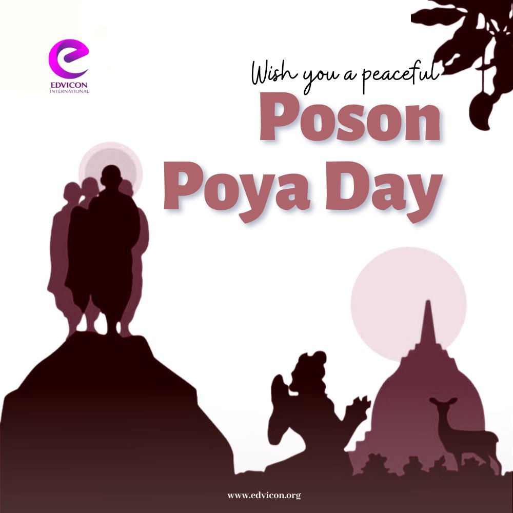 EdviconEdu's tweet photo. Wishing a peaceful and blessed Poson Poya Day! 🙏☸️

On Poson Poya Day, the "Mahindagamanaya," the very first step in bringing Buddhism to Sri Lanka, took place. May this sacred day bring you peace, health, and happiness.

#EdviconEdu #EdviconInternational #Education #PosonPoya https://t.co/VjiL7MwVmH