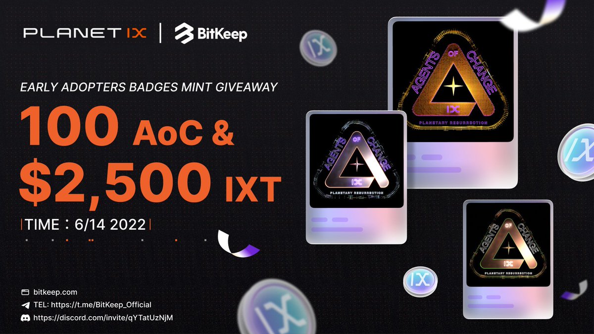 BitgetWallet's tweet photo. 🔥#BitKeep x @Planetix0 Early Adopters Badges Mint Giveaway

💰100 AOC &amp; $2500 #IXT are awaiting

📅Time: 14 June(HKT)

👇More details
https://t.co/nBaC0H5cwr https://t.co/XsygRP3R8L