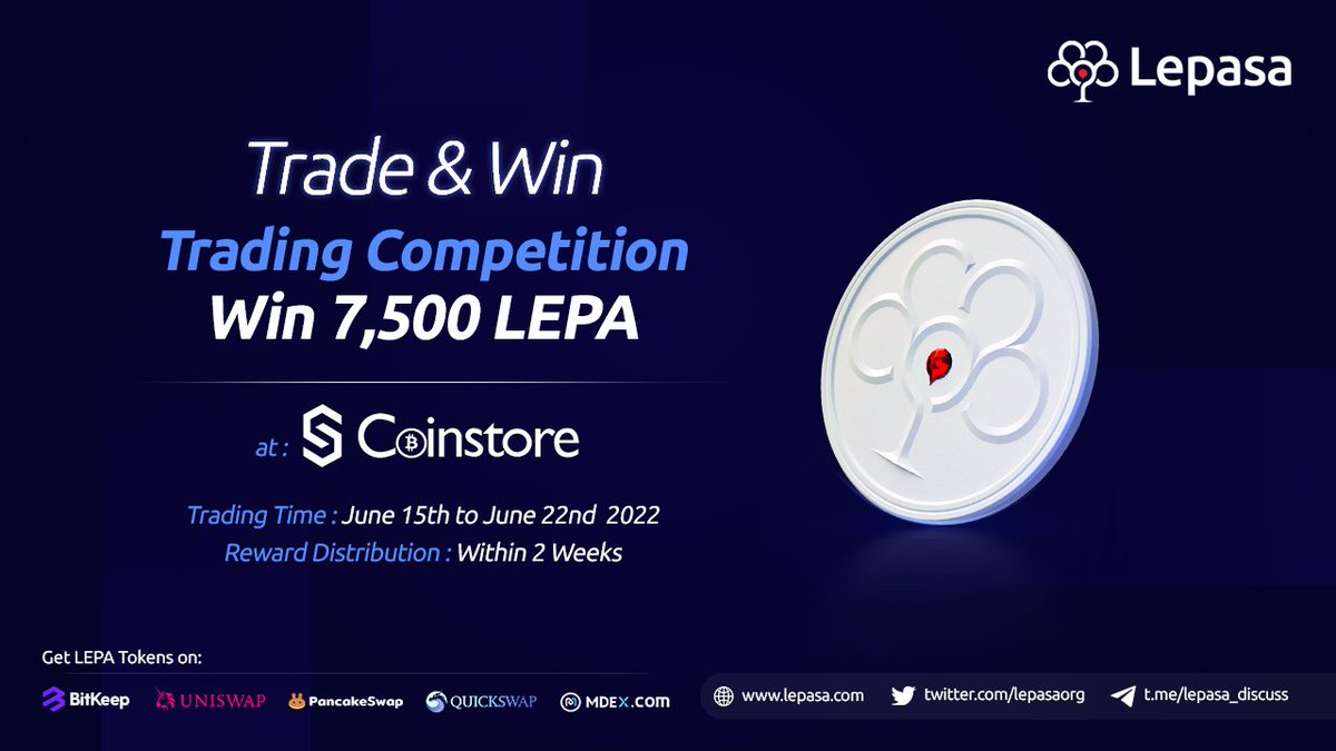 Lepasaorg's tweet photo. Win Lepa Tokens 🔥
Get ready to participate in the 'Trade & Win' competition & unlock the chance to win LEPA 💥
Reward : 7500 $LEPA
Trading time : June 15th to June 22nd 2022
Reward Distribution : Within 2 Weeks
@coinstore_en
#WinLepa #Trade2Win #Lepa #Lepasa #Coinstore https://t.co/xk6tS6LyYJ
