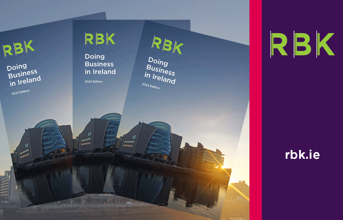 RBKCA's tweet photo. We are delighted to announce the release of the 2022 Doing Business in Ireland Guide. This is a great resource for businesses operating in #Ireland, those considering setting up a business or investing in Ireland. 
https://t.co/S5a05MdPXl
#InternationalBusiness #InternationalTax https://t.co/hUm06hsXvF