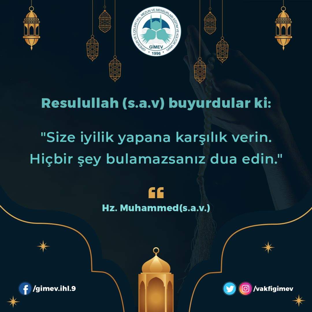 vakfigimev's tweet photo. "Size iyilik yapana karşılık verin. Hiçbir şey bulamazsanız dua edin." Hz.Muhammed (S.a.v)
#mümin #müslüman #iyilik #karşılık #dua #hzmuhammed #hadis #hadisişerif https://t.co/8a4tuh4mKd
