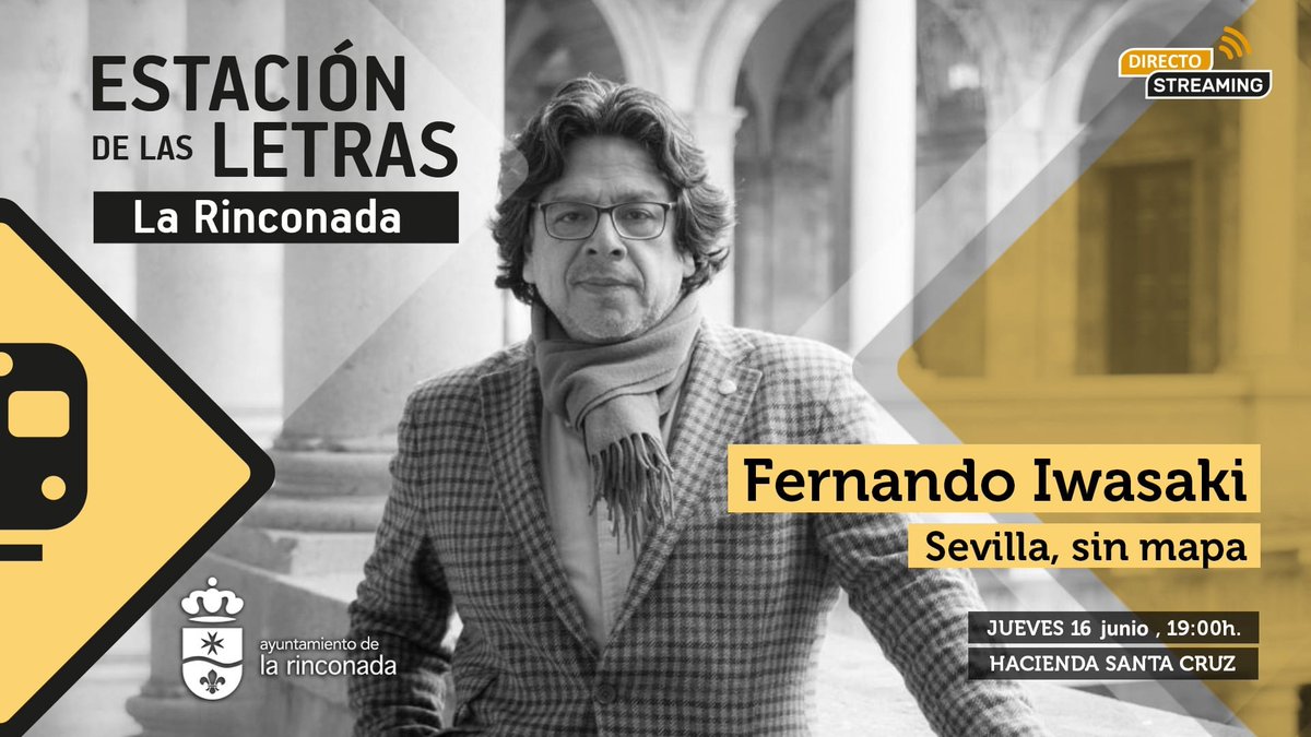 🔜 Este jueves, 16 junio, no te pierdas el encuentro con el autor de 'Sevilla, sin mapa', Fernando Iwasaki, en el ciclo #EstaciónDeLasLetras organizado por el Ayuntamiento de @LaRinconada_Web.

📍 Hacienda Santa Cruz (#LaRinconada).
⌚ 19:00h.

¡Os esperamos!