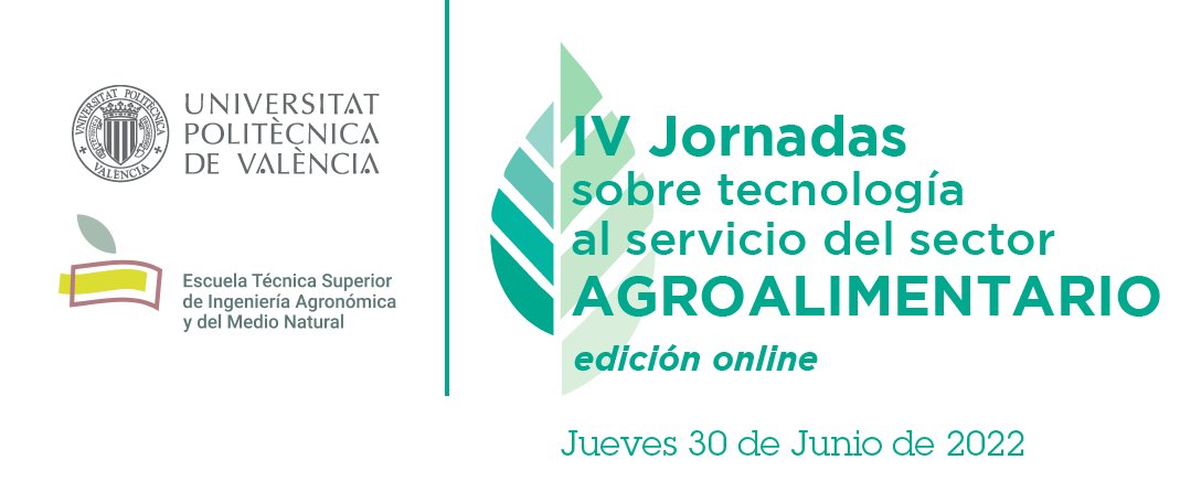 🟩 IV Jornadas sobre tecnología al servicio del sector AGROALIMENTARIO|| <a href="/eamnupv/">EAMNUPV</a> <a href="/UPV/">Universitat Politècnica de València</a> 

✅ Descubre nuevas oportunidades de negocio y  conoce las últimas tendencias en el #sectoragroalimentario 

🗓️ 30 de junio ⏳ 9,00 h 💻 Online 

✍️ bit.ly/3OeoWAl