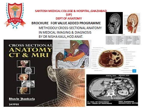 SantoshUniv's tweet image. Glimpses of our first class of value added course titled "Cross Sectional Anatomy in Medical Imaging and Diagnosis" organized by the Department of Anatomy at Santosh Medical College, Ghaziabad ( Delhi NCR).
#SantoshDeemedToBeUniversity #Healthcare #ValueAddedCourse #Anatomy