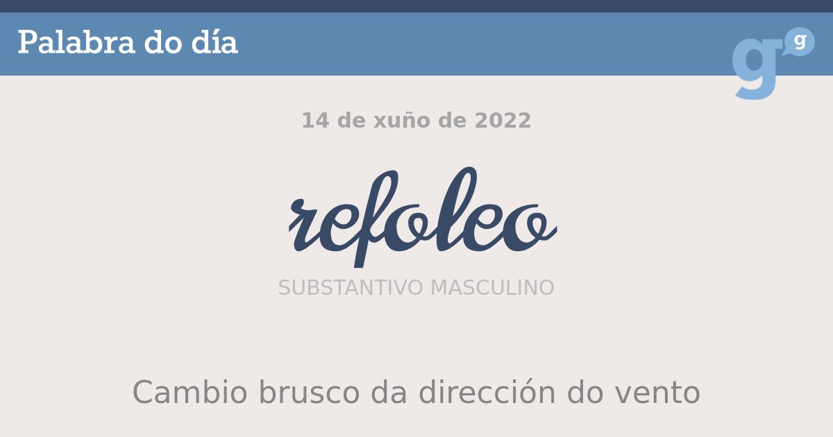PortalPalabras's tweet photo. Todas e todos temos momentos de #refoleo, non só o vento cambia de dirección.
#palabradodía
 - https://t.co/fHF9GUKs4f https://t.co/SmTKFCvP21