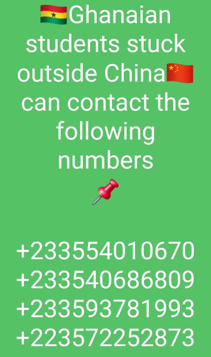 takeGhan_china's tweet photo. @takeusbacktoCHN
@Africa_stranded
@NUGS_National
@moeghofficial
@GhanaMFA
@GhanaPresidency
Kindly contact these numbers if you are a 🇬🇭Ghanaian studying in China currently and stuck outside 🇨🇳China... Data of these students are urgently needed https://t.co/ICLwzSFVCT