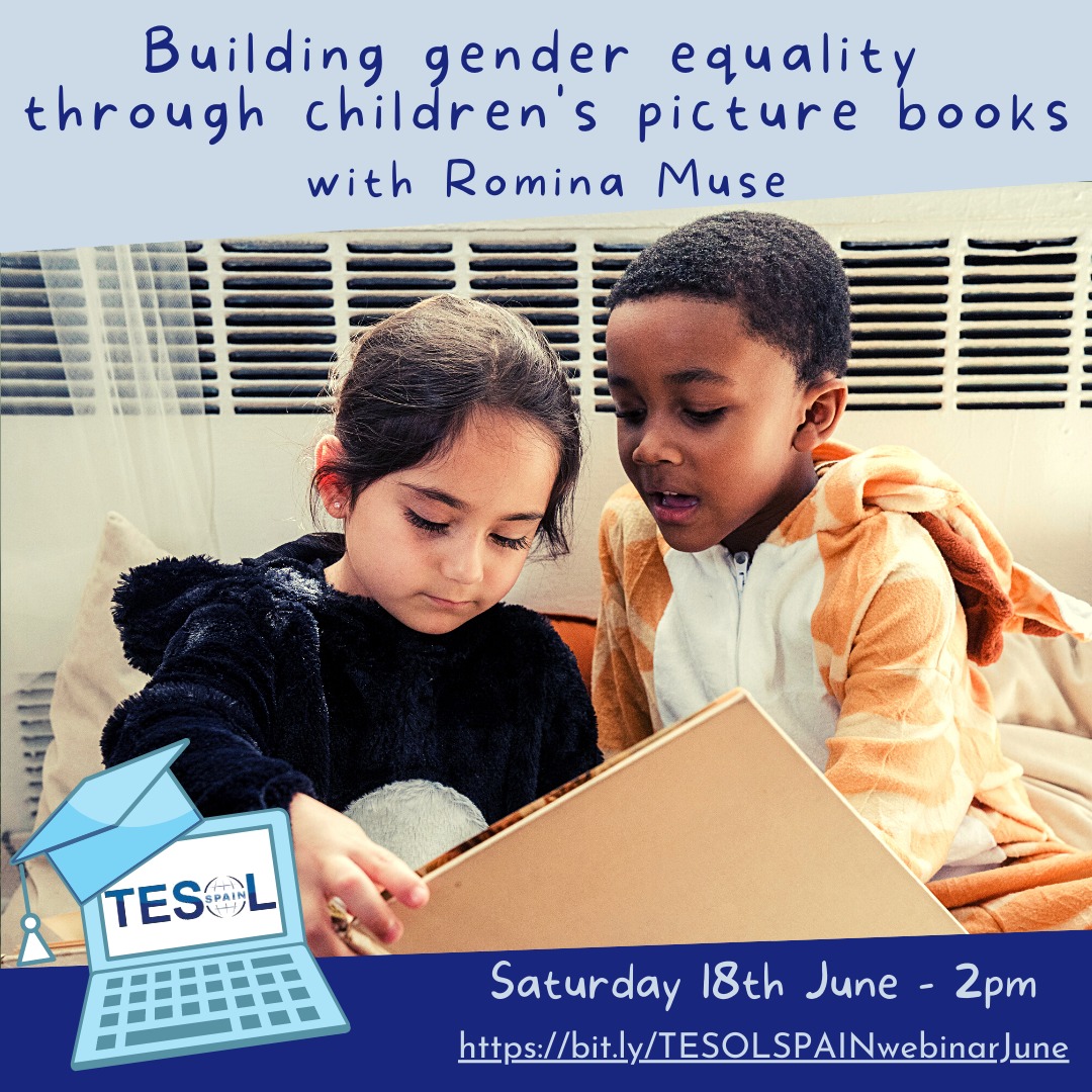 📣 Join us this Saturday at 2pm CET for "Building gender equality through children's picture books" with Romina Muse 📖

🔗 bit.ly/TESOLSPAINwebi…