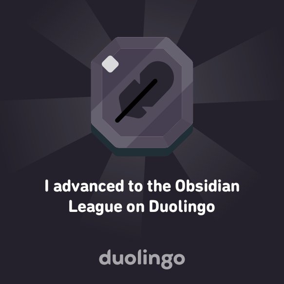 StephenRobling's tweet photo. I advanced to the Obsidian League on Duolingo https://t.co/cxpji2E4MY