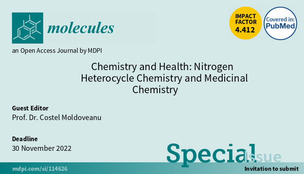 Molecules_MDPI's tweet photo. 📢 New Special Issue Open for Submissions: "Chemistry and Health: Nitrogen Heterocycle Chemistry and Medicinal Chemistry" 
✏️ Guest edited by: Prof. Dr. Costel Moldoveanu
🔗https://t.co/Hn8GyTd801
📌 #heterocycles #azines #azoles #anticancer #antituberculosis #antimicrobial https://t.co/peEvC4ZqoY