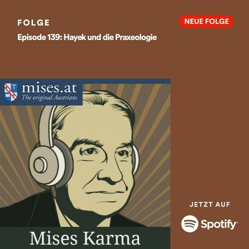 Neue Podcastfolge: Hayek und die Praxeologie (Adam Knott) – Link zur Episode in der Bio oder einfach nach „Mises Karma“ auf Ihrer Lieblingsplattform suchen.

#podcast #podcastdeutsch #praxeologie #hayek #mises #menger #austrianeconomics #oekonomie #oekon… instagr.am/p/Cex1jZILZhW/