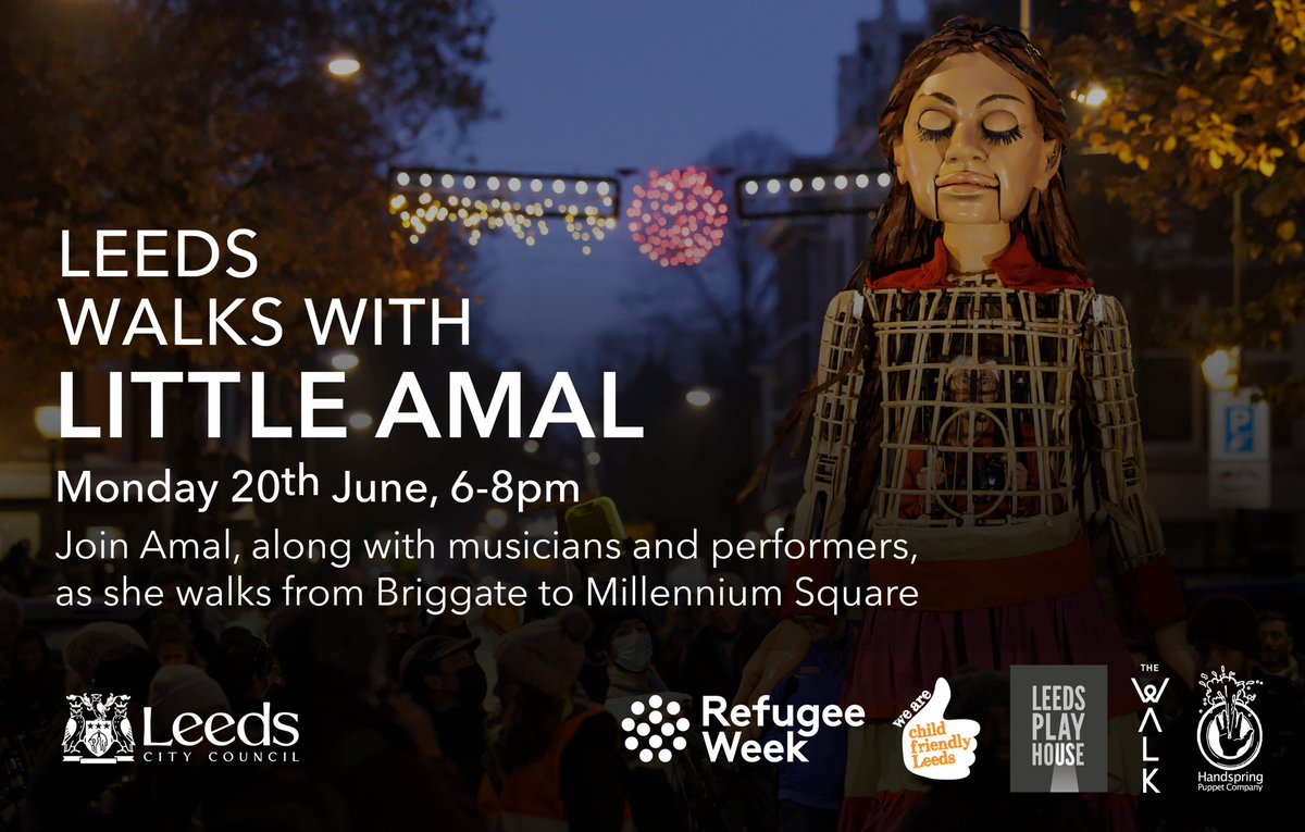 Help us welcome Little Amal to Leeds. As the sun starts to set on #WorldRefugeeDay, she will walk from Briggate to Millennium Square. Let's show her our best compassionate Leeds welcome #RefugeeWeek