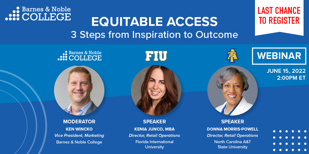 TOMORROW WEBINAR: Learn how to introduce an equitable access program on your campus, from upfront planning to the process of approvals, implementation, communications and measurement. Register now to join the conversation on 6/15 with FIU and NC A&amp;T!  bit.ly/3MSZv69