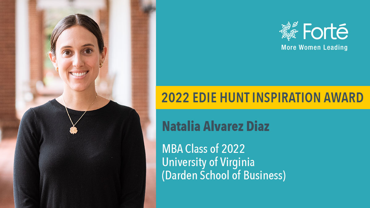 fortefoundation's tweet photo. Congrats to our 2022 Edie Hunt Inspiration Award winner! Natalia Alvarez Diaz (@DardenMBA Class of 2022) has done great things to advance women into business leadership positions. #MoreWomenLeading #MBALC22 https://t.co/P97e6ECUAC