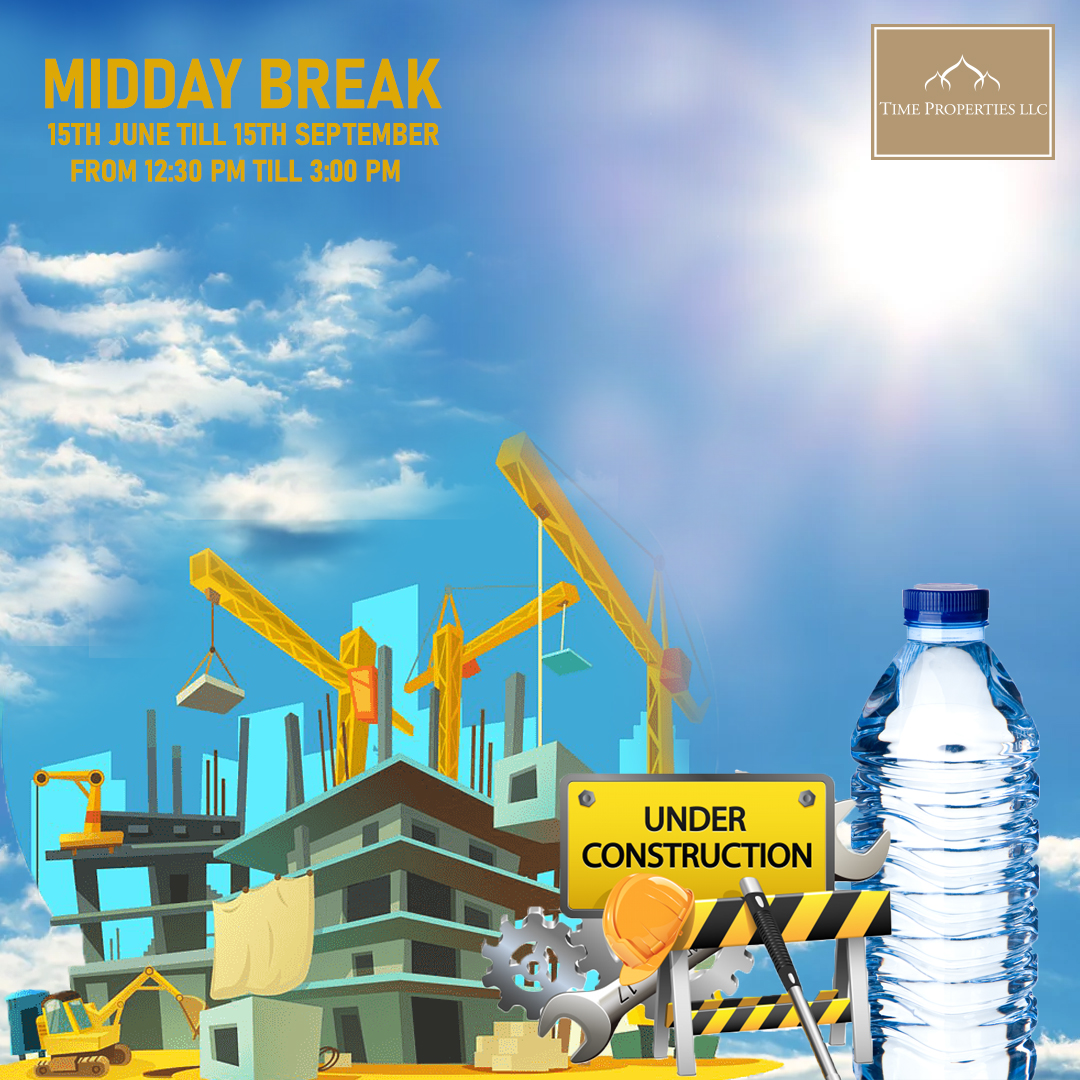 Timepropertyuae's tweet photo. Announcement: We are glad to announce the decision of Midday Break by the authorities. The decision is for jobs conducted in open areas, starting this 15th June till 15th September from 12:30 PM to 3:00 PM.

#timeproperties #announcement #dubai #uae #property #propertydubai https://t.co/UlRYojKegR