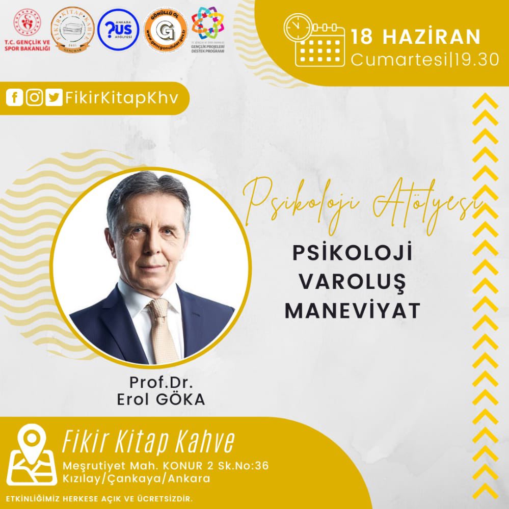 FİKİR KİTAP KAHVE
Psikoloji Atölyesi

Konu: Psikoloji Maneviyat Varoluş
Konuşmacı: Prof. Dr. Erol Göka
🗓 18 Haziran | Cumartesi 
⏱ 19.30
📍Fikir Kitap Kahve, Konur 2 Sokak No:36/8 Kızılay/Ankara

Etkinliğimiz herkese açık ve ücretsizdir. 

#fikirkitapkahve