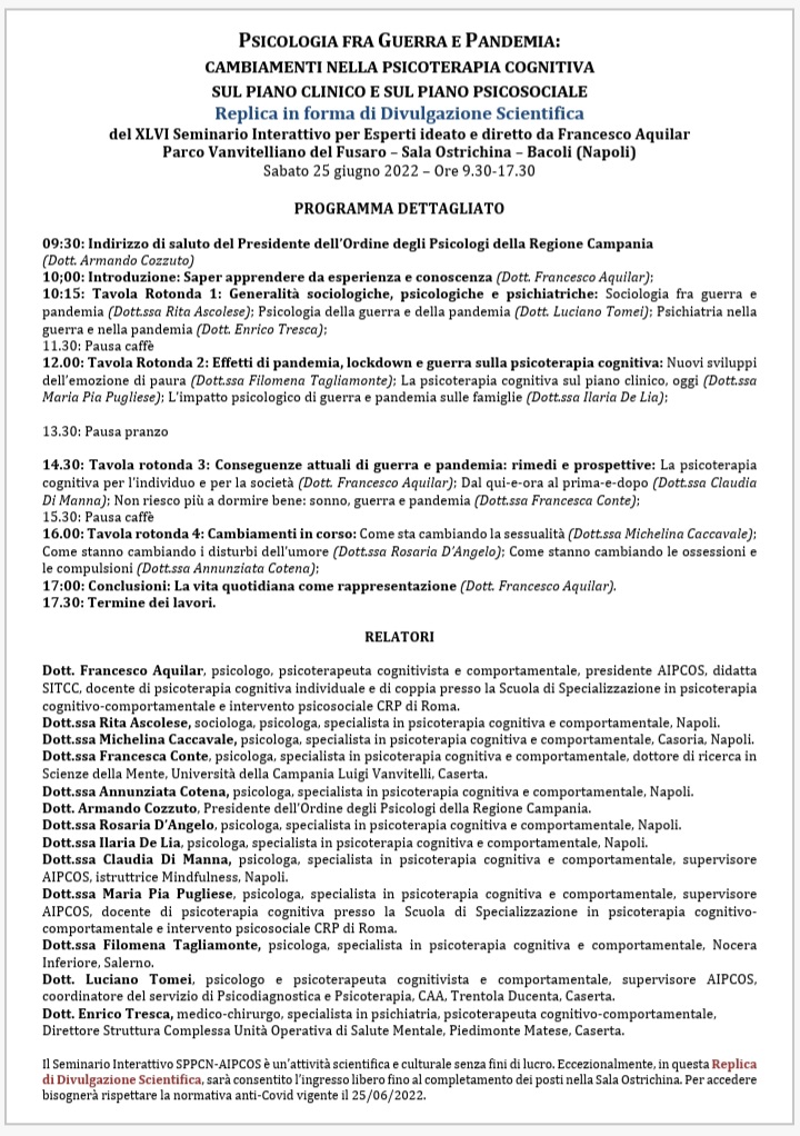 Sabato 25 giugno, al Parco Vanvitelliano del Fusaro di Bacoli, nella Sala Ostrichina, dalle 9.30 alle 17.30, Ingresso libero fino al completamento dei posti disponibili. Con il Patrocinio dell'Ordine degli Psicologi della Regione Campania e del Comune di Bacoli.