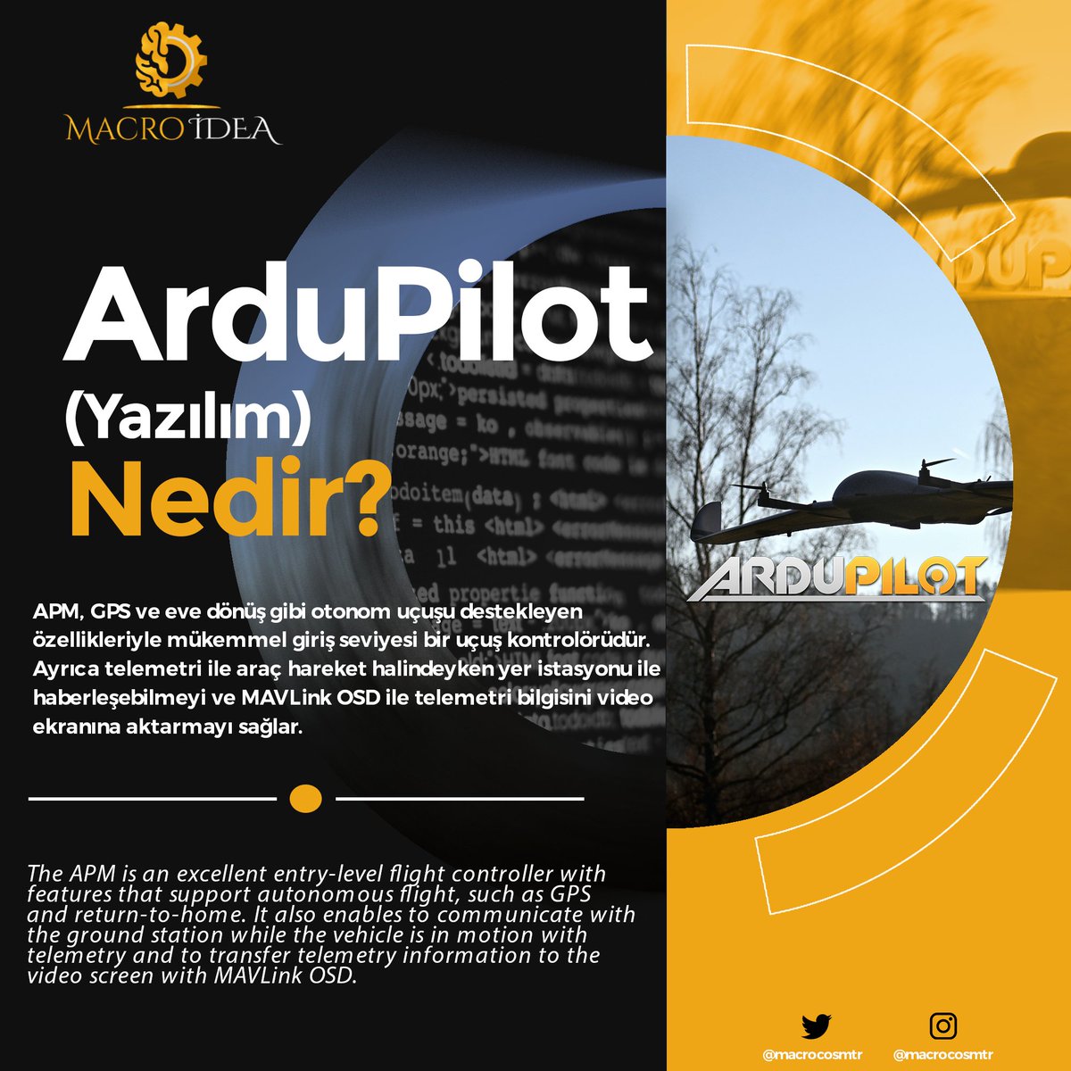 Macroidea bilgi köşesinde bugün ✈️
ArduPilot nedir?🤔
 APM,GBS ve eve dönüş gibi otonom uçuşu destekleyen özellikleriyle mükemmel giriş seviyesi bir uçuş kontrolüdür.✈️✈️
