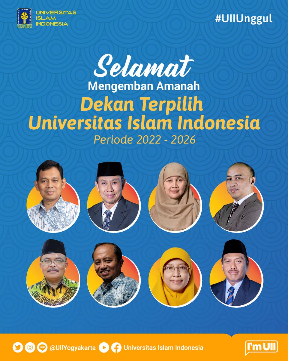UIIYogyakarta's tweet photo. Segenap Keluarga Besar Universitas Islam Indonesia Mengucapkan Selamat atas Terpilihnya Para Dekan baru Periode 2022-2026.🤩 https://t.co/ognhpq9Pmj