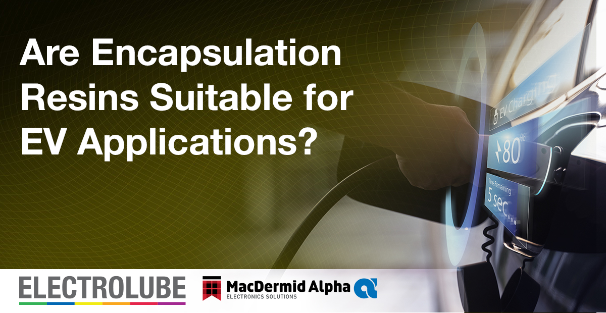 MacDermidAlpha's tweet image. Are Encapsulation Resins Suitable for EV Applications? Find out in Electrolubes latest blog, as they answer the most common questions. Learn more; electrolube.com/knowledge_base… #ev #encapsulationresins #electricvehicles #electronicsmanufacturing