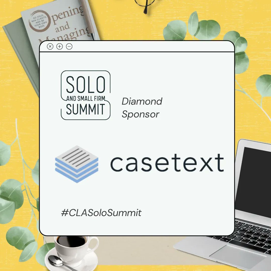 CALawyersOrg's tweet photo. .@casetext is a proud sponsor of the CLA Solo and Small Firm Summit, coming up in TWO days: June 16-17! Register here: https://t.co/OhoCcKuzeT #CLASoloSummit https://t.co/hdiLdOIAdz