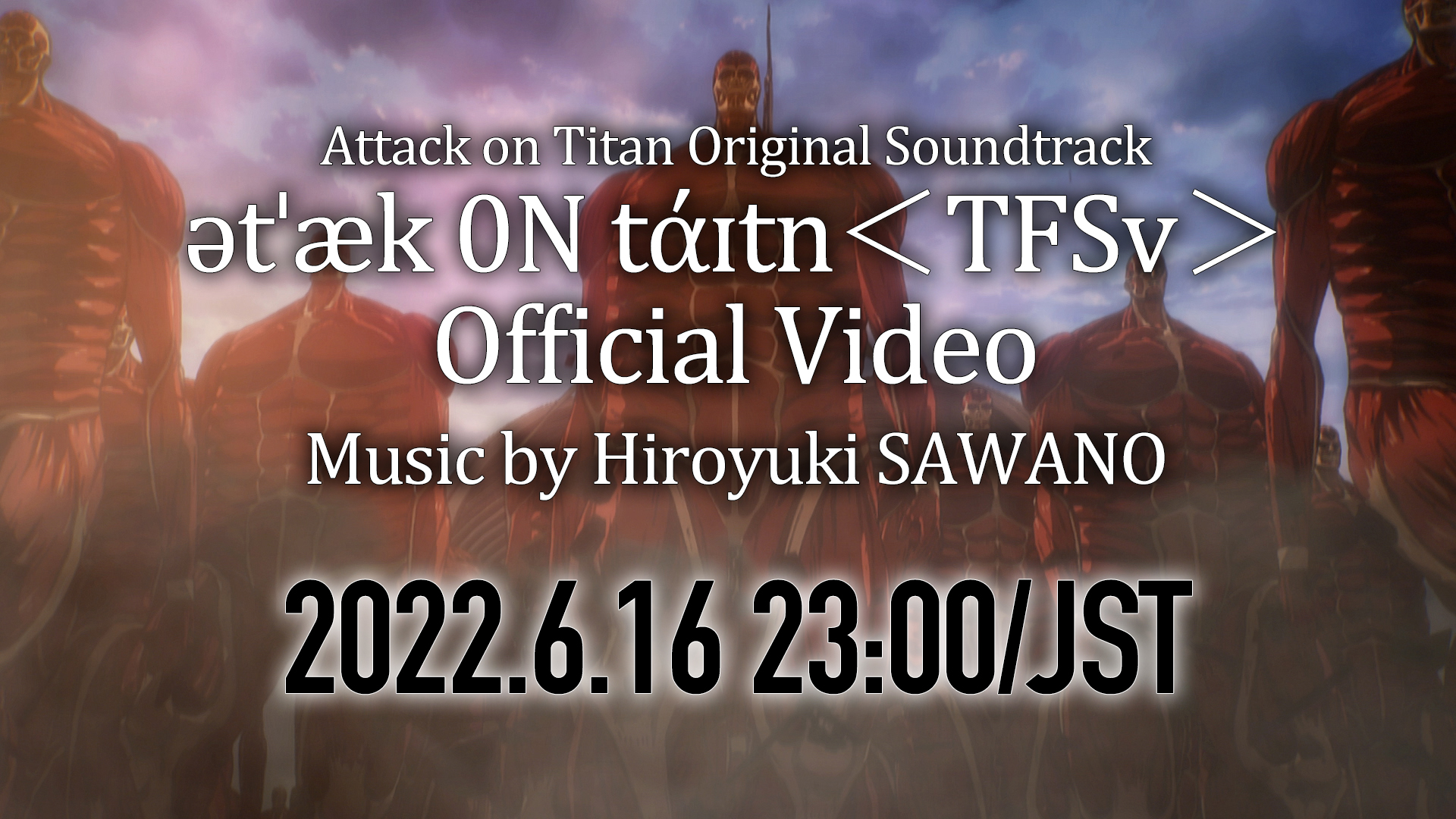 アニメ 進撃の巨人 公式アカウント 澤野弘之作曲の進撃の巨人シリーズを象徴するost ətˈaek 0n Taɪtn の新バージョンとなる ətˈaek 0n Taɪtn Tfsv 音源初解禁決定 16日 木 23時よりyoutubeプレミア公開します ətˈaek 0n Taɪtn Tfsv アニメ 進撃の巨人 公式アカウント 澤野弘之作曲の進撃の巨人シリーズを象徴するost ətˈaek 0n Taɪtn の新バージョンとなる ətˈaek 0n Taɪtn Tfsv 音源初解禁決定 16日 木 23時よりyoutubeプレミア公開します ətˈaek 0n Taɪtn Tfsv