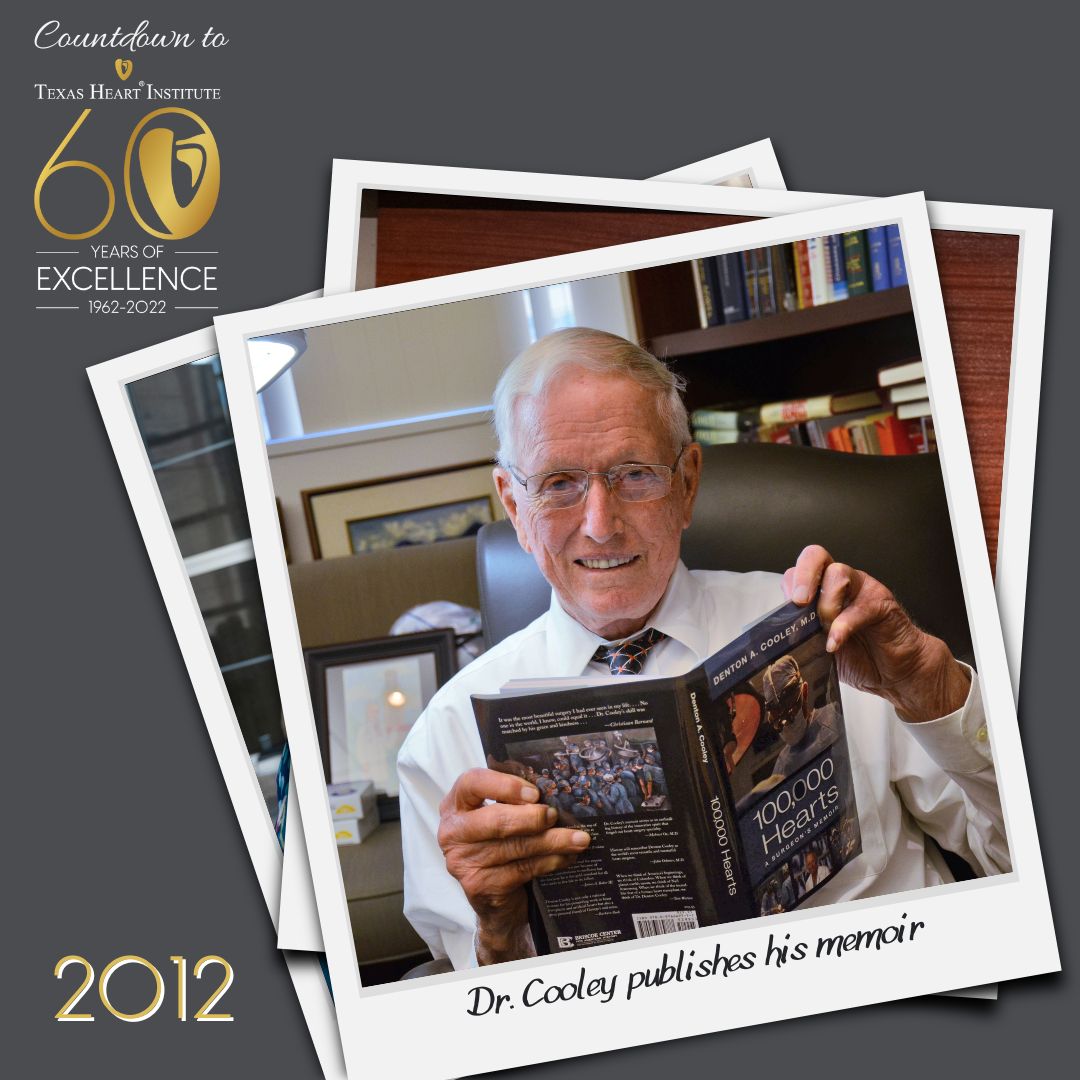 Texas_Heart's tweet image. 5️⃣0️⃣ Days to 60 Years: #In2012 Dr. Cooley publishes his memoir “100,000 Hearts.” By 2001, Dr. Cooley and his team had performed 100,000 open-heart surgeries.
Read more: bit.ly/39qTmjY @BriscoeCenter 
#TexasHeartInstitute #DentonACooley #60YearsOfExcellence