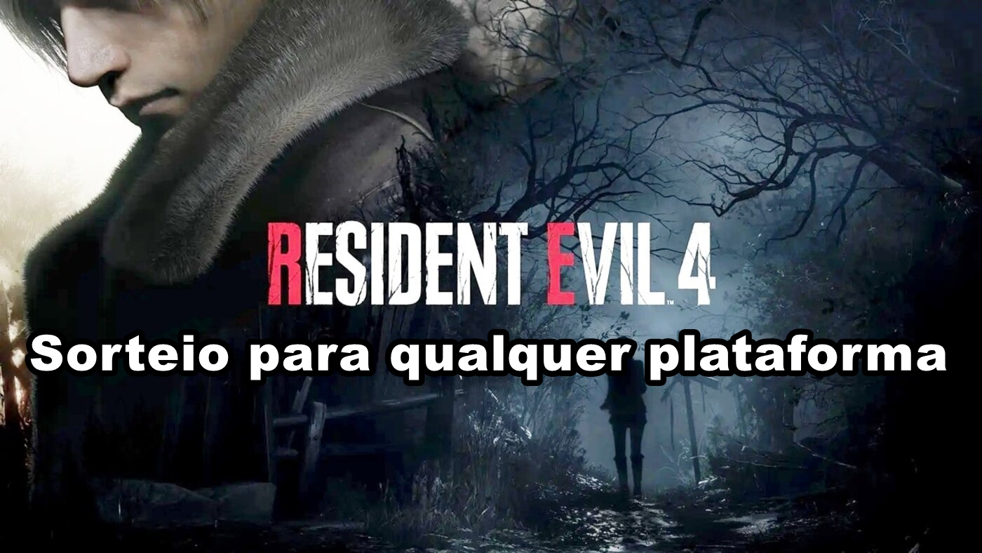 SORTEIO RESIDENT EVIL 4 REMAKE - QUALQUER PLATAFORMA