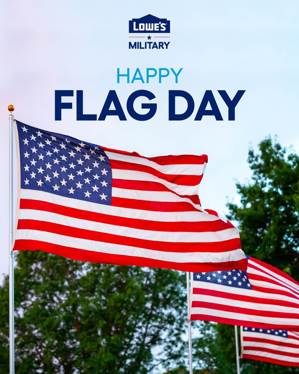 LowesCareers's tweet photo. Join us Tuesday, June 14th, on #FlagDay in commemorating the adoption of the U.S. flag that signifies our independence and unity as a nation. #LowesMilitary https://t.co/emUYMkk5ta