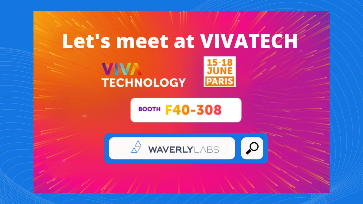 waverlylabsinc's tweet image. Want to know more about our products? Are you ready to experience a world without language barriers?
Hop on! Let&apos;s meet at @VivaTech from June 15th to 18th at booth F40-308.

See you!

#VivaTech
#TechnologyToday