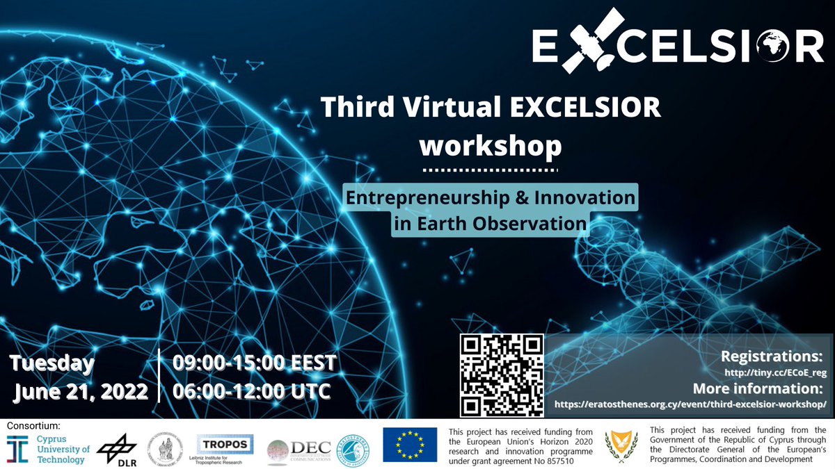 ERATOSTHENESCoE's tweet photo. 🛰 Third Virtual EXCELSIOR Workshop
💡 Title: "Entrepreneurship and Innovation in Earth Observation"
📅 Tuesday, June 22, 2022 at 09:00 CY Time (06:00 UTC)
✍️ Registration required: https://t.co/SsL2l3xHQr
ℹ️ Further information: https://t.co/Mplmor0TK7 https://t.co/IdKUoTuhcD