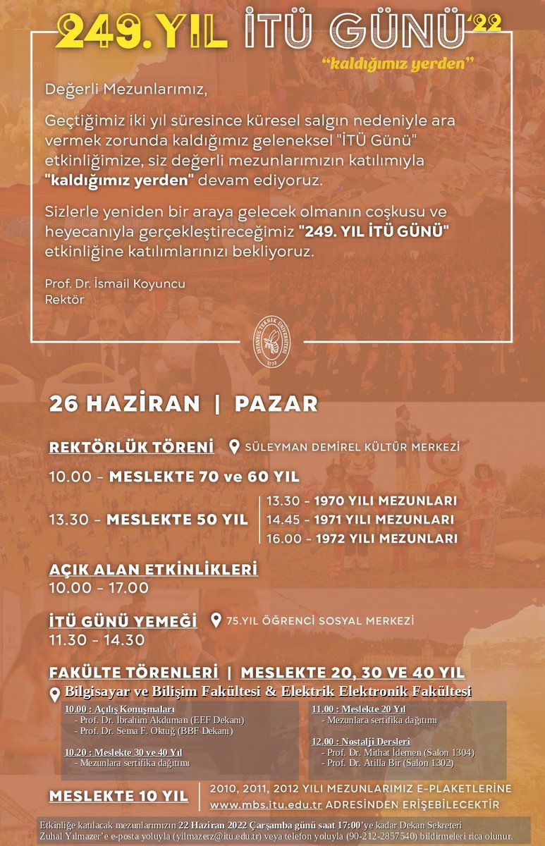 Değerli Mezunlarımız,

Üniversitemizin 249. Yıl İTÜ GÜNÜ etkinlikleri çerçevesinde 26 Haziran 2022 Pazar günü İTÜ Ayazağa Kampüsünde yapılacak olan etkinlikte sizleri aramızda görmekten büyük mutluluk duyarız.

Etkinlik hakkında detaylı bilgi için;
bbf.itu.edu.tr/haberdetay/202…