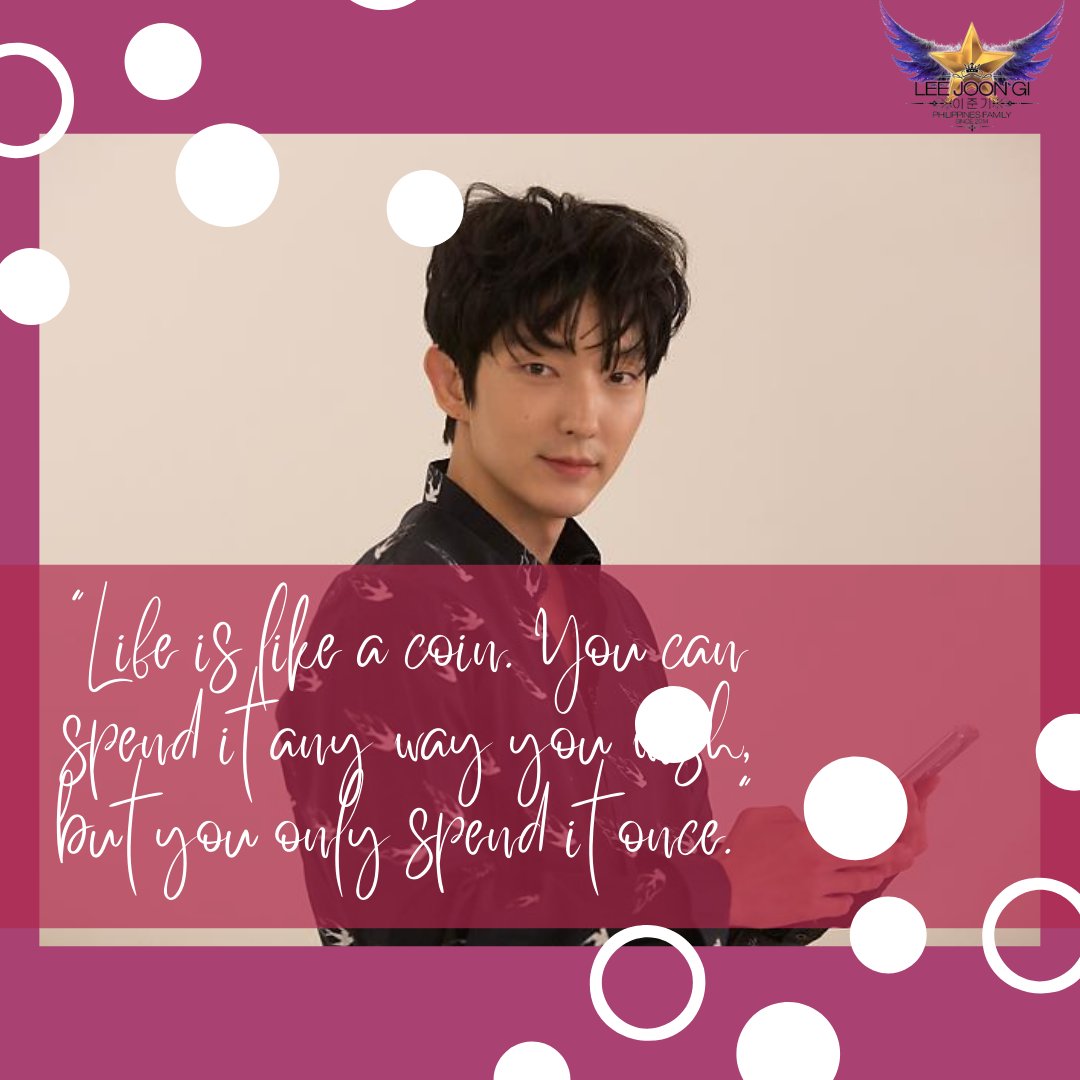 LJGPhilippines's tweet photo. “Life is like a coin. You can spend it any way you wish, but you only spend it once.” 

#LeeJoonGi
@actor_jg 
@JGshock 
#이준기 
#李准基 
@李准基 
Actor  Lee Joongi (이준기) 
#LJGPhilippinesFamily🇵🇭 https://t.co/RztyepDdgn