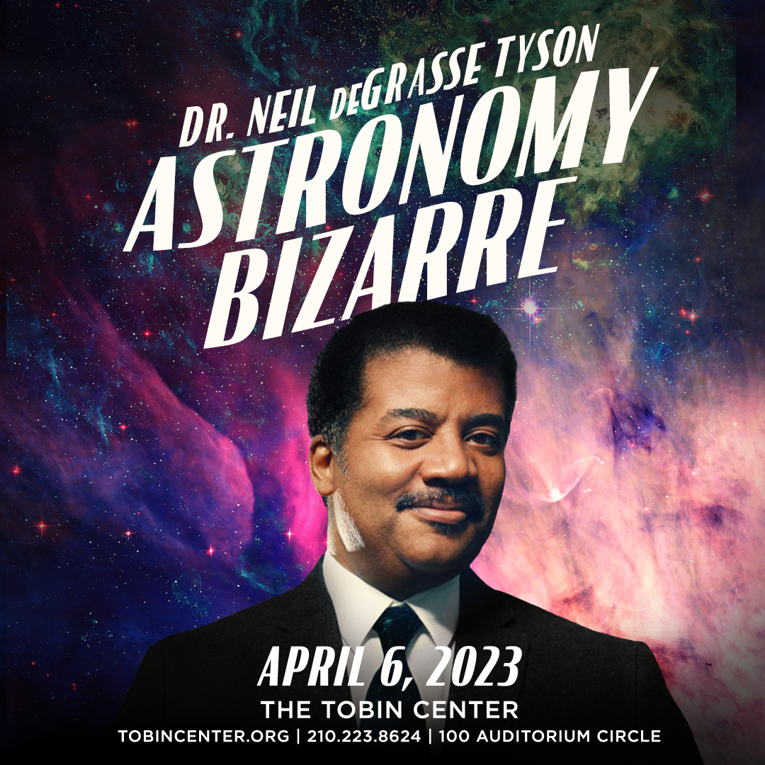 🚨 JUST ANNOUNCED 🚨 | Dr. Neil deGrasse Tyson 'Astronomy Bizarre' 🪐 Coming to The Tobin Center on Thursday, April 6, 2023 at 7:30pm ⭐️ MEMBER pre-sale NOW! 🎟 Public on-sale: FRIDAY at 10AM! 🔗 Visit bit.ly/tobin-degrasse to learn more!