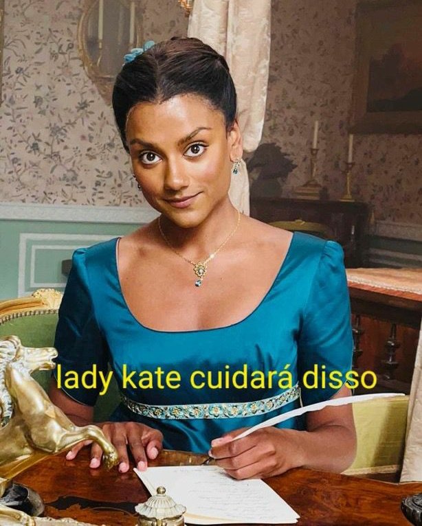 os Bridgertons com escândalos chegando p Kate na s3 e ela assim
