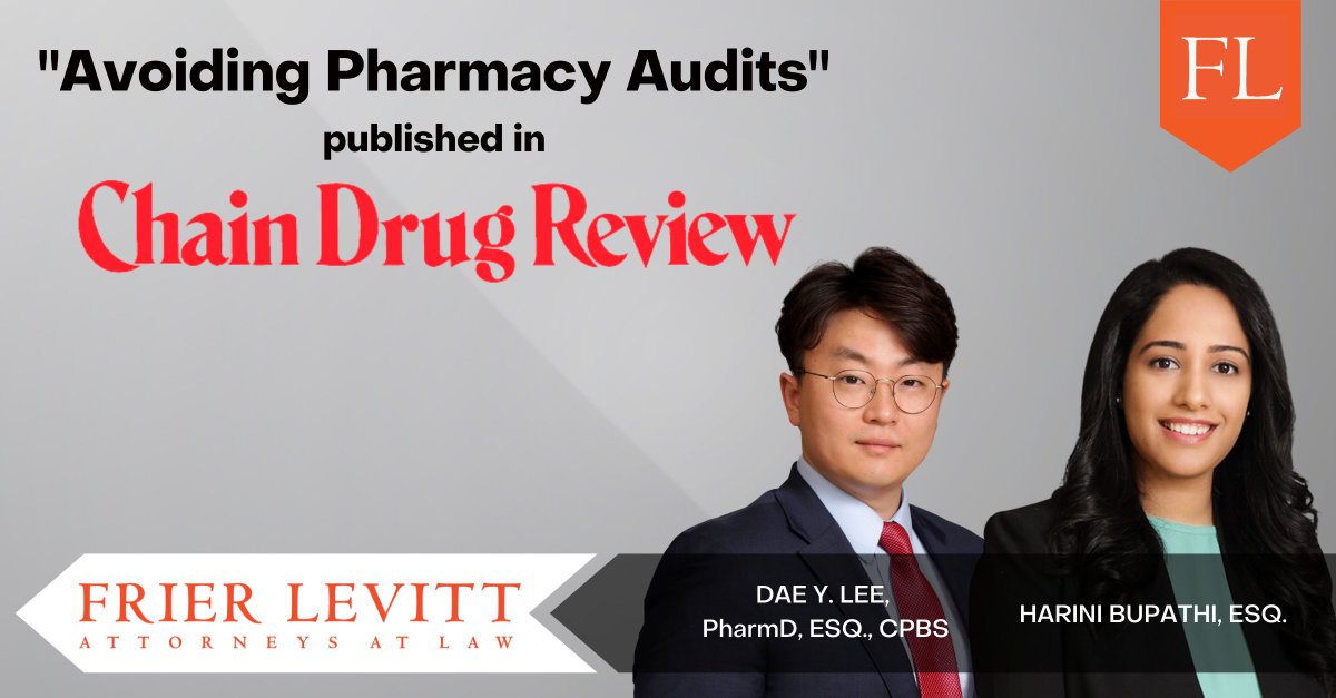 FrierLevitt's tweet photo. “Avoiding Pharmacy Audits,” authored by #FrierLevitt attorneys Dae Y. Lee and Harini Bupathi, was recently published in @ChainDrugReview. Dae and Harini discuss proactive measures #pharmacies can take to avoid #PBMaudit triggers.
Read more: https://t.co/wbtJjbQFA7
#TwitteRx https://t.co/yZRVCmD2bI