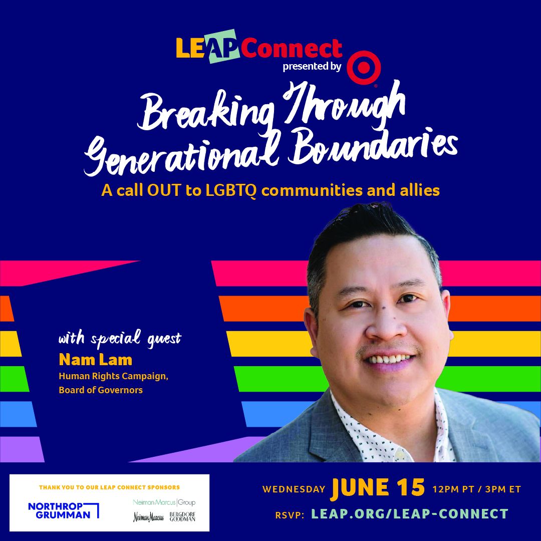 TOMORROW join <a href="/tu2nam/">Nam Lam</a> from the <a href="/HRC/">Human Rights Campaign Rapid Response</a> for a discussion on breaking through generational boundaries that exist within API cultures and communities about #LGBTQ+ individuals.

The LEAP Connect session begins at 12 pm PT/3pm ET.

Register here: leap.org/leap-connect

#API #leaders