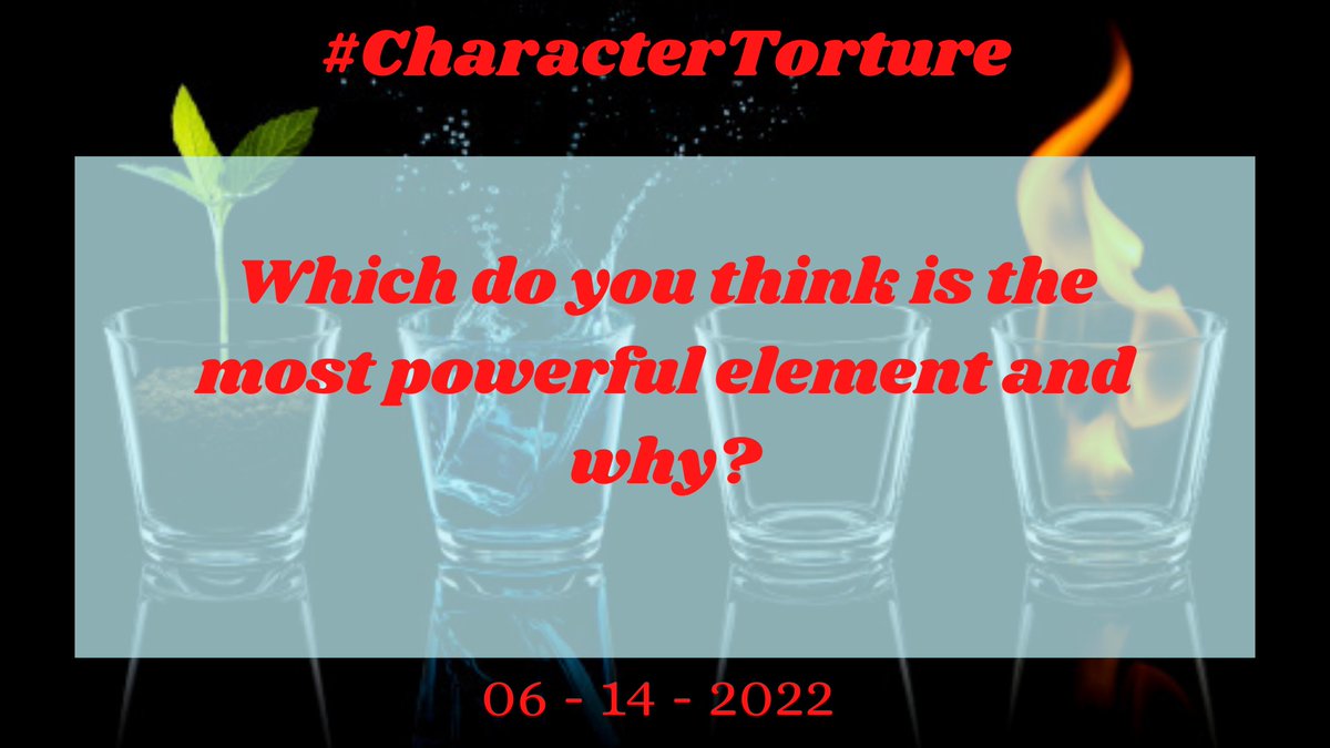 CharacterTor's tweet photo. 06 - 14 - 2022

Which do you think is the most powerful element and why?

Tag @CharacterTor, Use the hashtag, and have fun!!! 

#CharacterTorture #writergames #roleplaygame #WritingCommunity https://t.co/UtwcsVAVZT