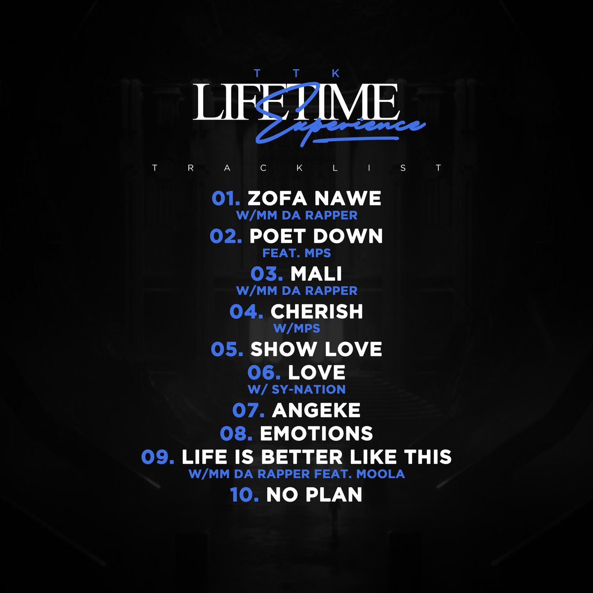 Ttk_Thuks's tweet photo. Lifetime Experience tracklist...project will drop on the 20th of June https://t.co/P2OXYvpSf3