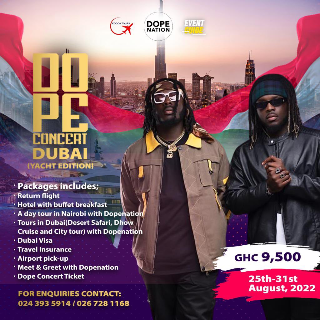 DjLordDash's tweet photo. Experience #DopeConcert with @GhDopeNation in DUBAI 25th - 31st August, 2022. Enquiries: 024 393 5914 / 026 728 1168 https://t.co/jRh2EFU3tL