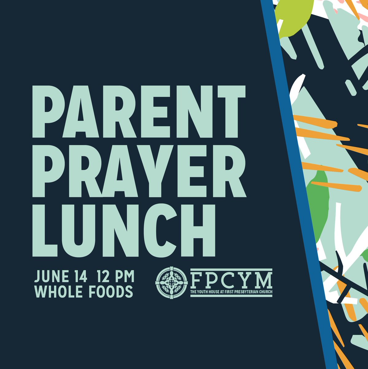 Parent Prayer Lunch is today at 12 p.m. at Whole Foods. Join us as we pray for our children to grow in grace this summer!