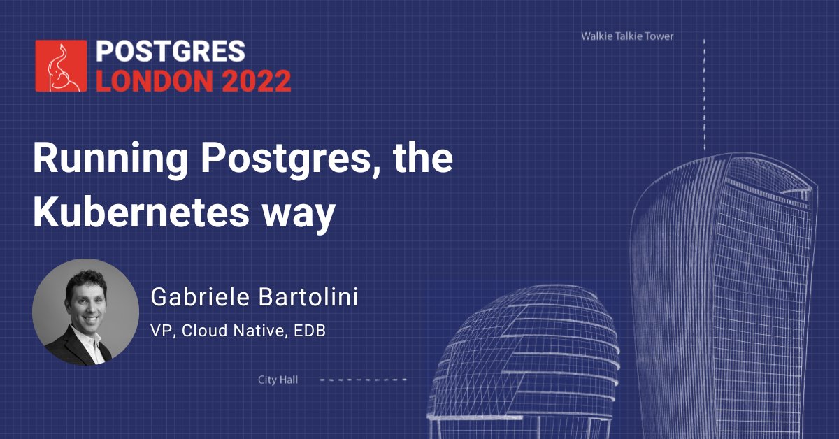 Postgres_London's tweet image. Want to know more about running Postgres the Kubernetes way? Tune in to our keynote speaker Gabriele Bartolini at #PostgresLondon2022🎉
Learn more here ➡️ okt.to/igp6X2
#PostgresLondon #PGLondon2022 #Tech #London