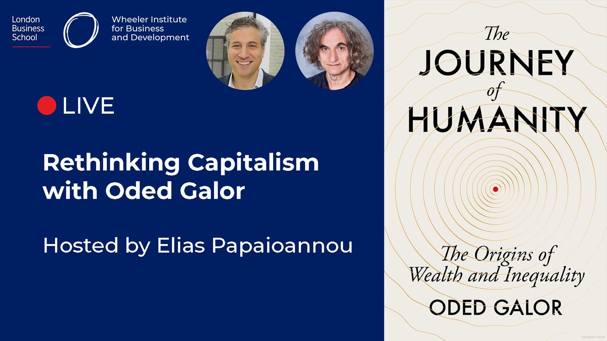 Wheeler_LBS's tweet photo. LIVE NOW: #RethinkingCapitalism with Oded Galor
Watch here: https://t.co/GLghGCXJYY https://t.co/IiLGNR1MTq