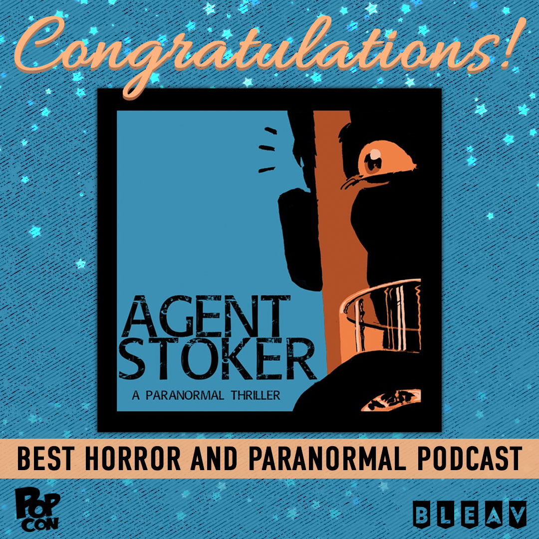 BleavNetwork's tweet photo. Congrats to @AgentStoker on winning Best Horror and Paranormal Podcast at #PopCon2022 last week!

If you haven't listened yet, Season 1 of the scripted supernatural fiction show is available here, and it's fun: https://t.co/3Iv84d7D0q https://t.co/DWYCn5Ptdl