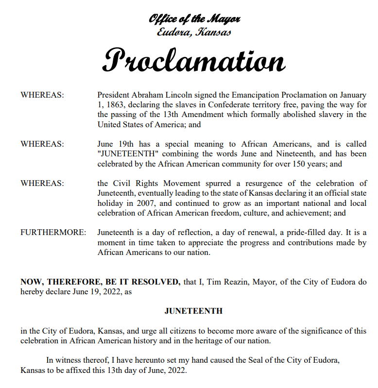 The Eudora City Commission has passed a proclamation recognizing June 19th as Juneteenth in Eudora.

Douglas County has sponsored a Juneteenth celebration that is being held in Lawrence, Kansas, from Thursday, June 16th to Saturday, June 18th. lawrenceksjuneteenth.org/?fbclid=IwAR3r…