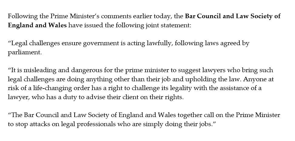 "The Bar Council and Law Society of England and Wales together call on the Prime Minister to stop attacks on legal professionals who are simply doing their jobs."