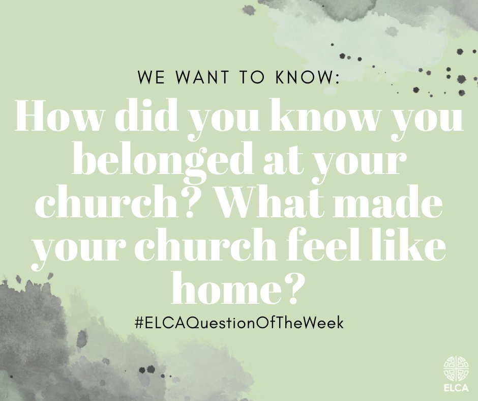 What makes a church home? Tell us about your experience finding your congregation!

Over the next weeks, we’ll be asking you about how you engage within and beyond your congregation. This week we want to know: How did you know you belonged at your church? #ELCAQuestionOfTheWeek