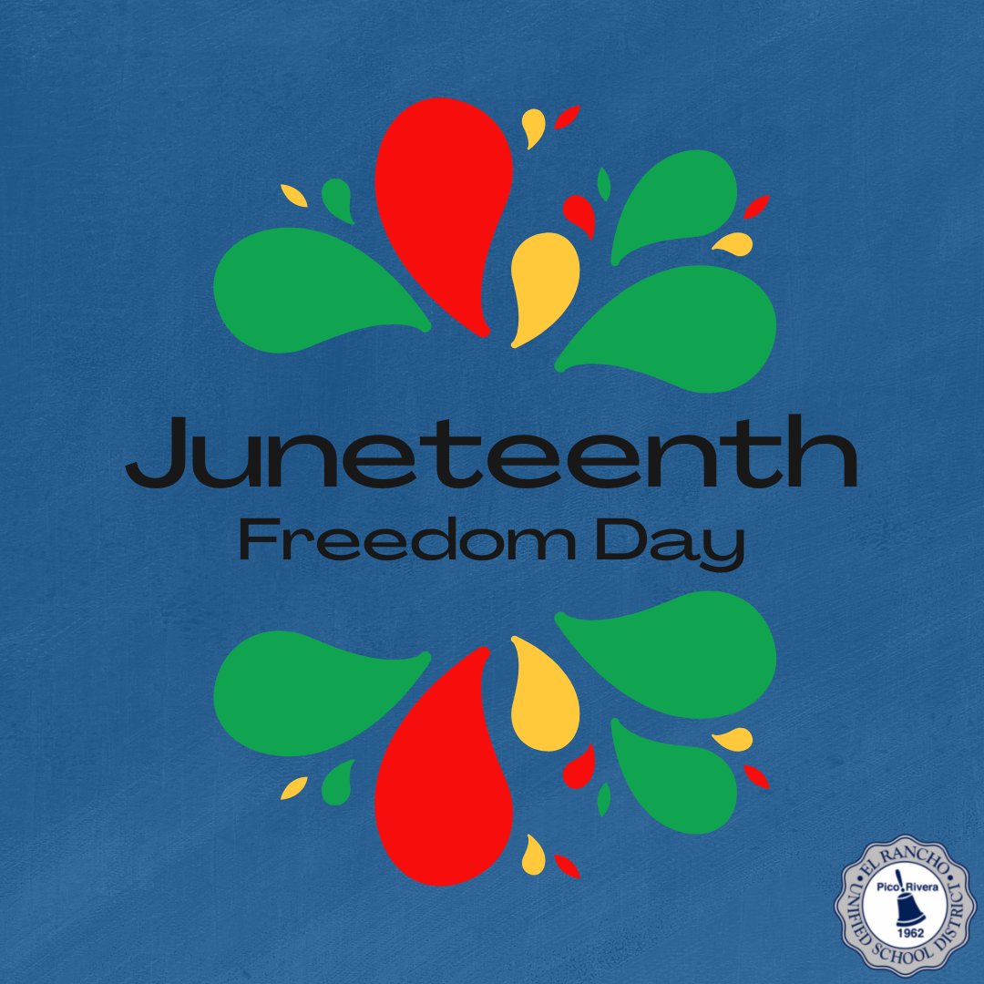ElRanchoSchools's tweet photo. In observance of Junteenth, ERUSD will be closed on Monday, June 20th. We will resume Summer School on Tuesday, June 21st. 🏵️ https://t.co/QirDwQV4et