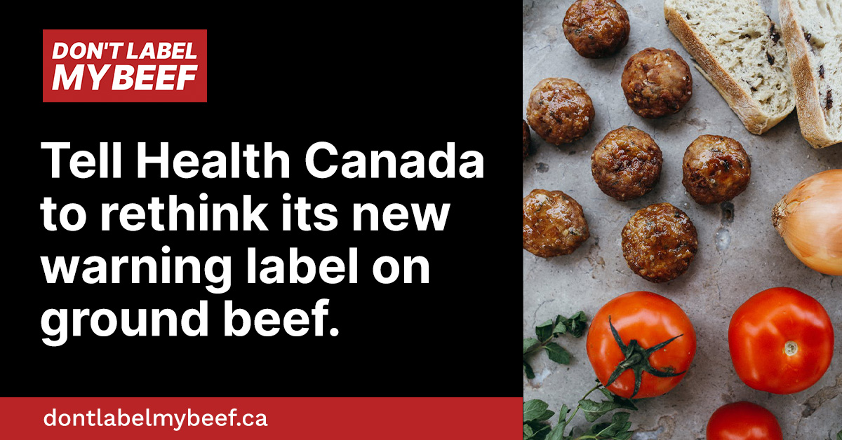 CanCattle's tweet photo. Putting a warning label on ground beef, an affordable nutritious protein, is misleading to consumers. Please stand alongside Canadian farm families and demand that Health Canada exempt ground beef from requiring a health warning label. Don't label my beef: https://t.co/WUZb46WQMl https://t.co/2EQfY5oV7S